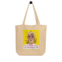 I'm An Instant Star Eco Tote Bag
