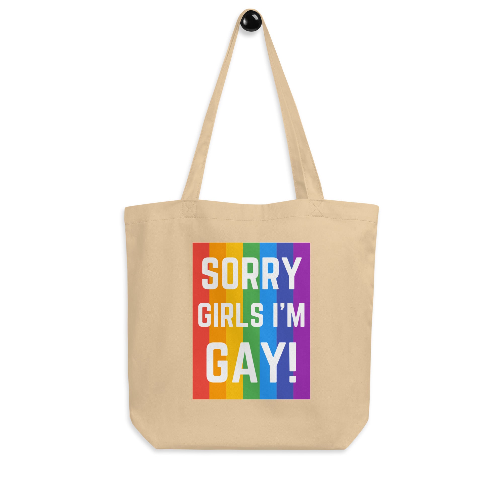 Sorry Girls I'm Gay! Eco Tote Bag