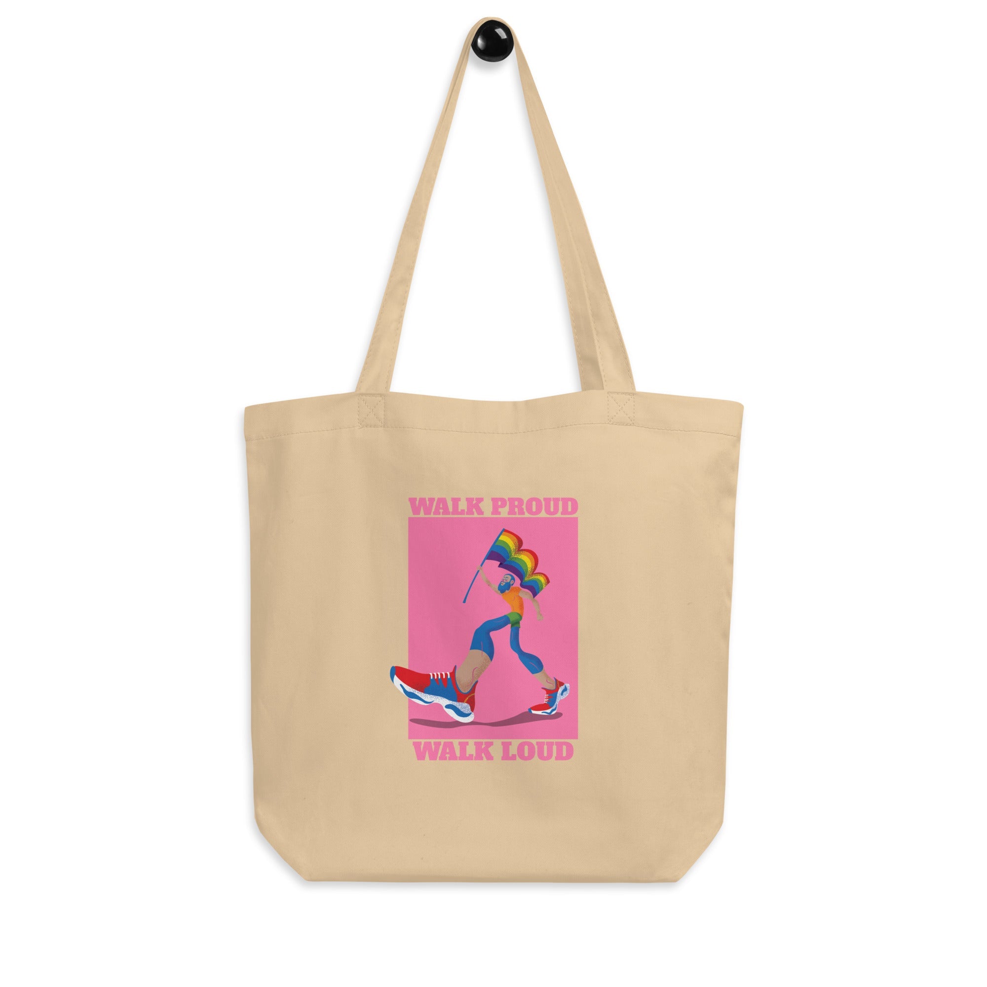Walk Proud Walk Loud Eco Tote Bag