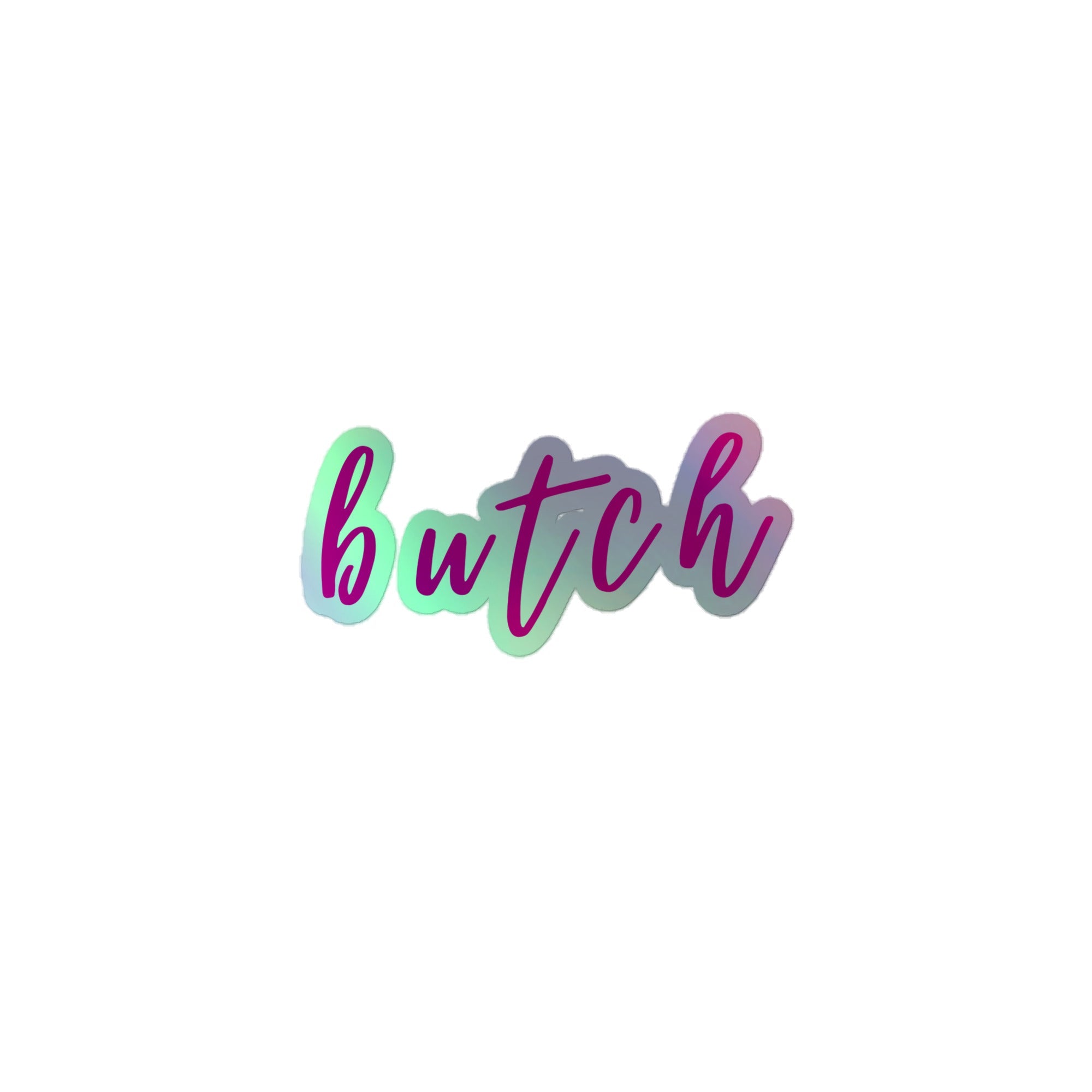 Butch Holographic Stickers