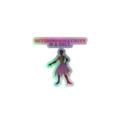 Heteronormativity Is A Cult Holographic Stickers