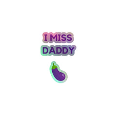 I Miss Daddy Holographic Stickers
