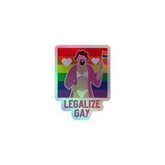 Legalize Gay Holographic Stickers