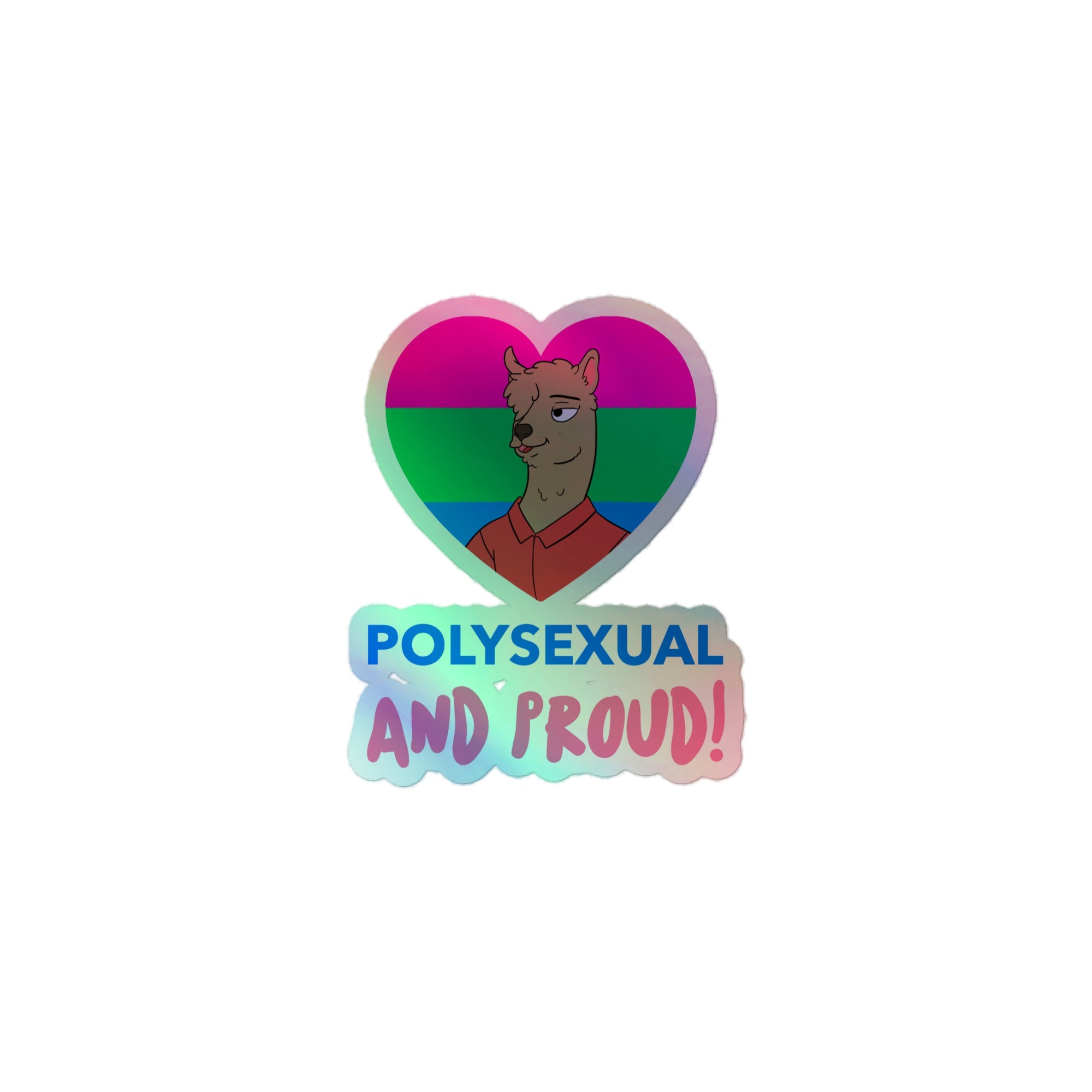 Polysexual And Proud Holographic Stickers