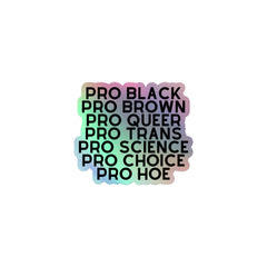 Pro Hoe (Black Text) Holographic Stickers