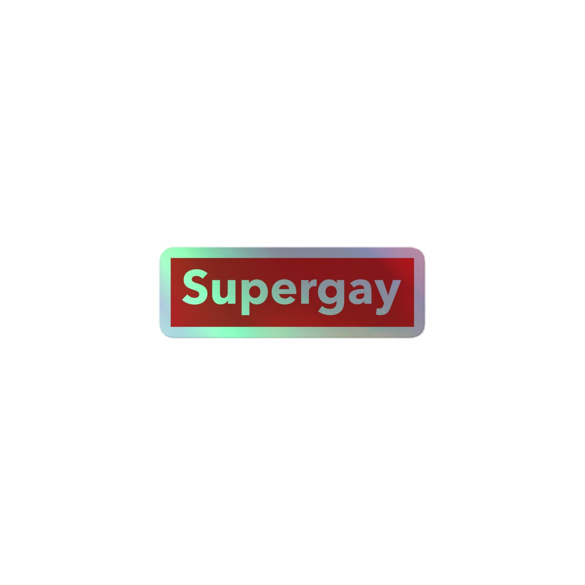 Supergay Holographic Stickers