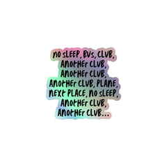 No Sleep, Bus, Club, AnoTher Club Holographic Stickers