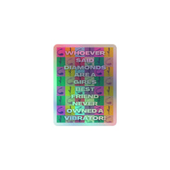 Never Owned A Vibrator Holographic Stickers