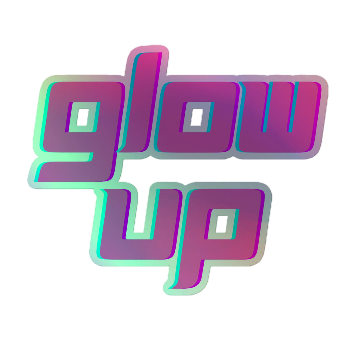 Glow Up Holographic Stickers