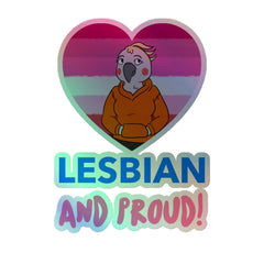 Lesbian And Proud Holographic Stickers