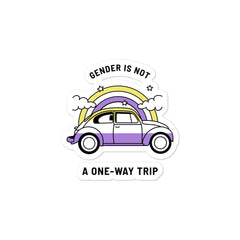 Gender Is Not A One-Way Trip Bubble-Free Stickers