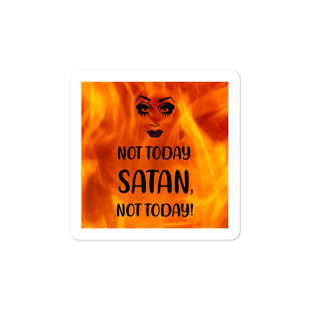 Not Today Satan Bubble-Free Stickers