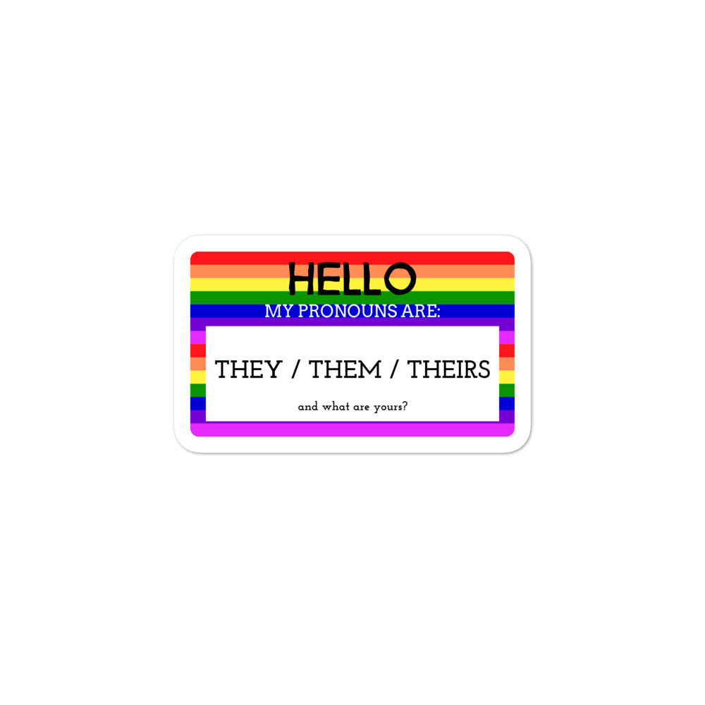 Hello My Pronouns Are They / Them / Theirs Bubble-Free Stickers