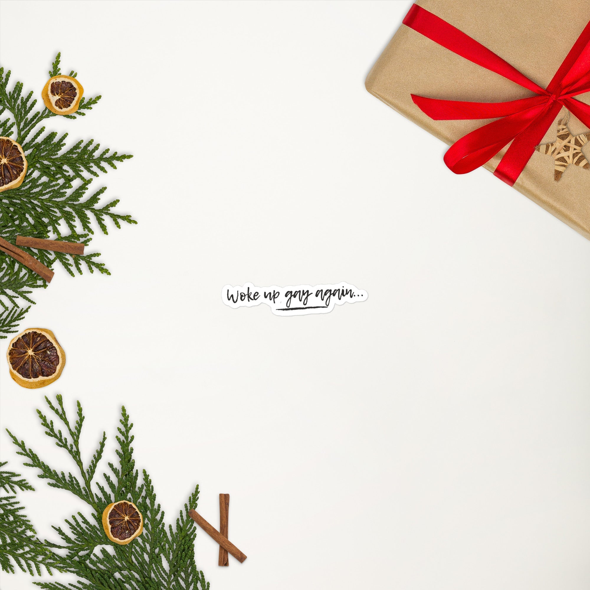 Woke Up Gay Again Bubble-Free Stickers