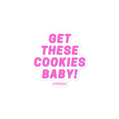 Get These Cookies Bubble-Free Stickers