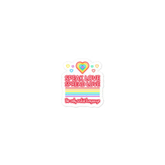 Speak Love Spread Love Bubble-Free Stickers