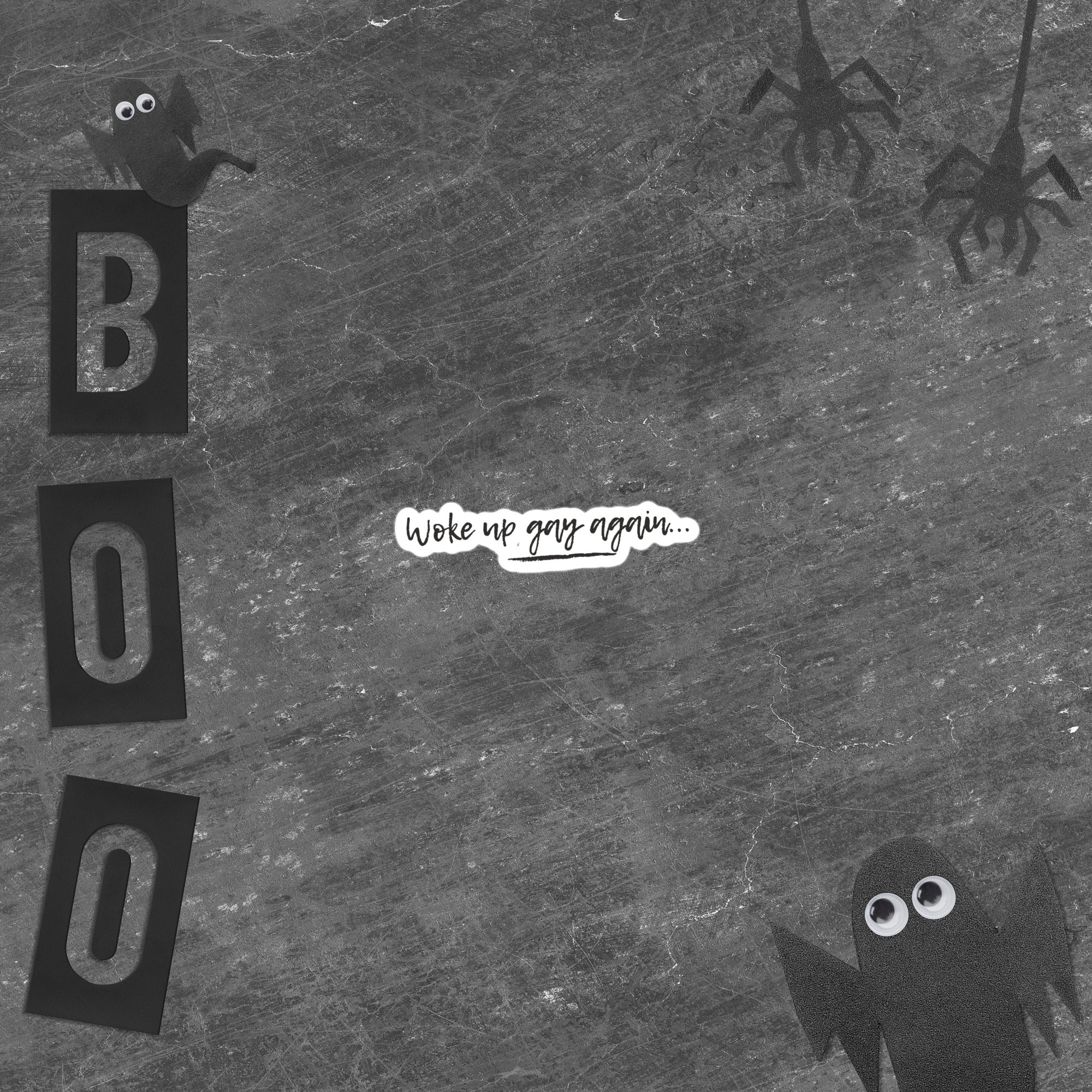 Woke Up Gay Again Bubble-Free Stickers