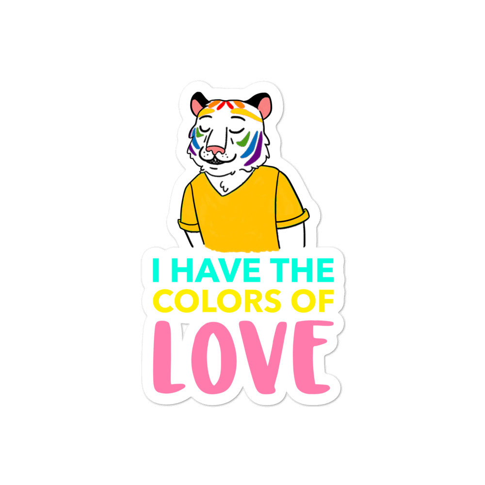 I Have The Colors Of Love Bubble-Free Stickers