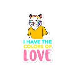 I Have The Colors Of Love Bubble-Free Stickers