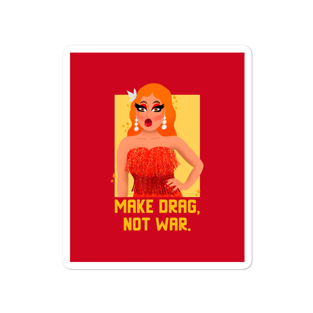 Make Drag Not War Bubble-Free Stickers