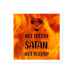 Not Today Satan Bubble-Free Stickers