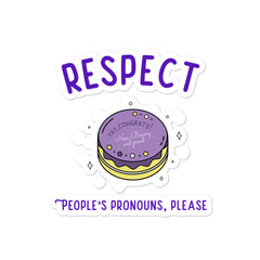 Respect People's Pronouns Please Bubble-Free Stickers