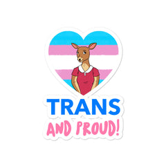 Trans And Proud Bubble-Free Stickers