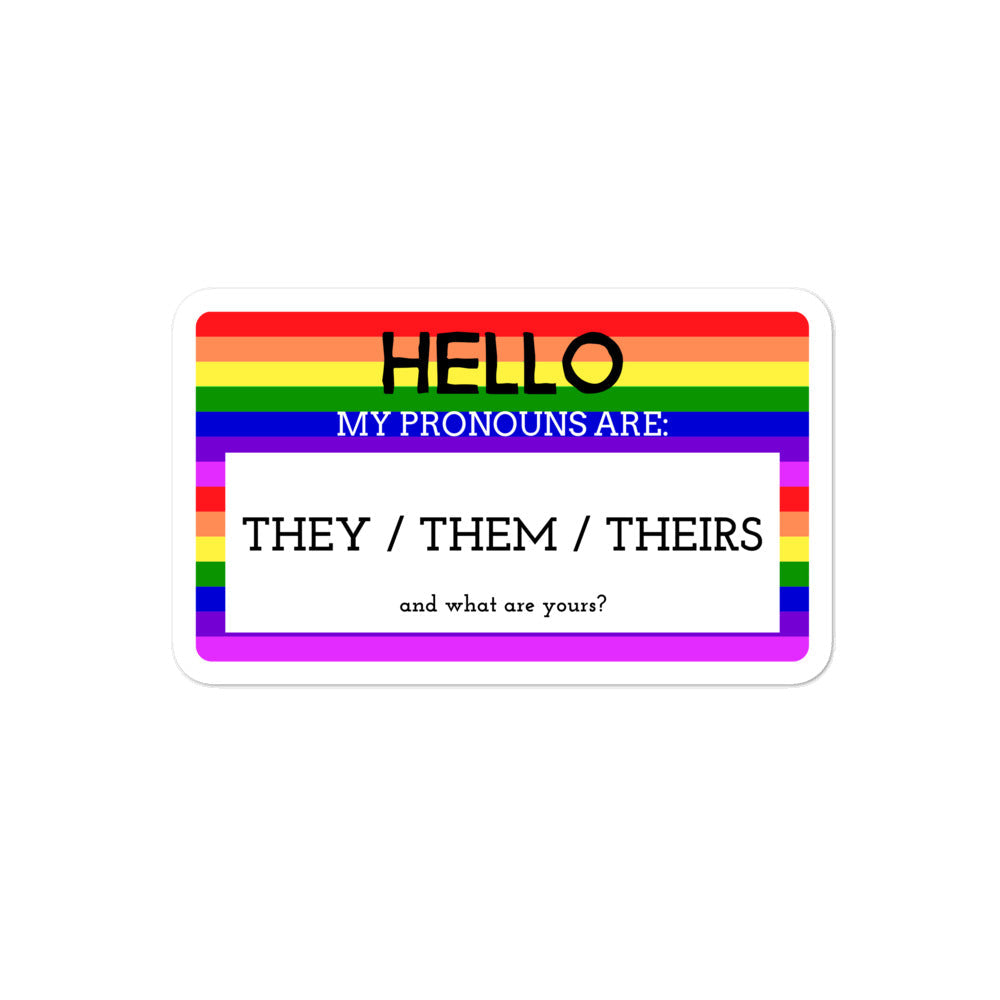 Hello My Pronouns Are They / Them / Theirs Bubble-Free Stickers