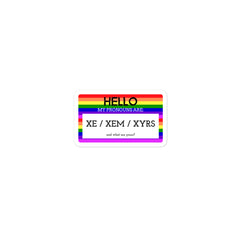Hello My Pronouns Are XE / XEM / XYRS Bubble-Free Stickers