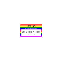 Hello My Pronouns Are ZE / HIR / HIRS Bubble-Free Stickers