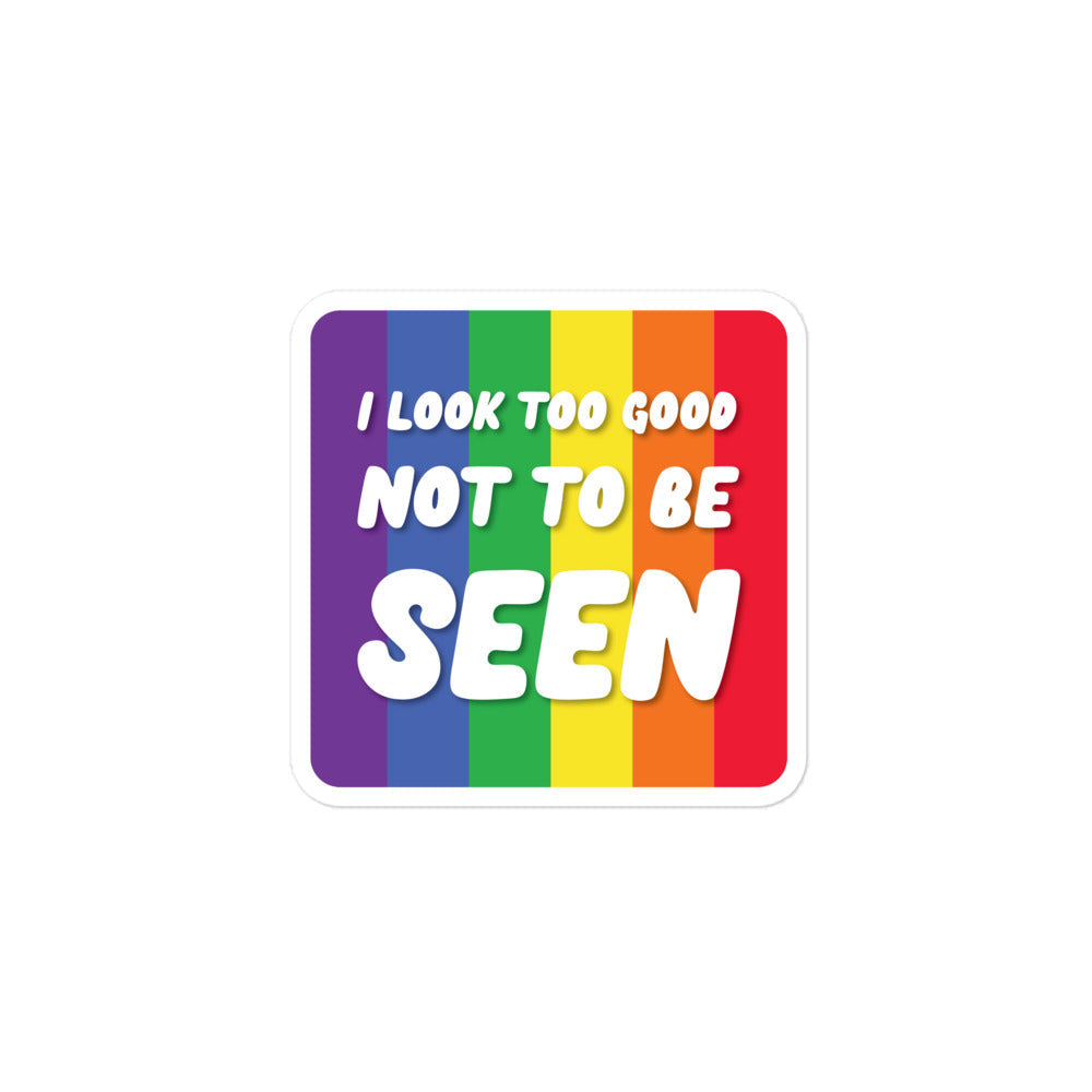 I Look Too Good Bubble-Free Stickers