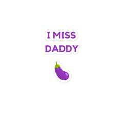 I Miss Daddy Bubble-Free Stickers
