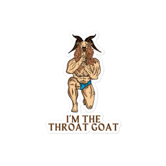 I'm The Throat Goat Bubble-Free Stickers