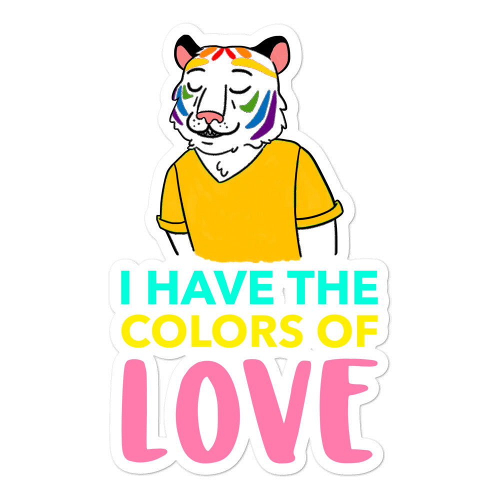 I Have The Colors Of Love Bubble-Free Stickers