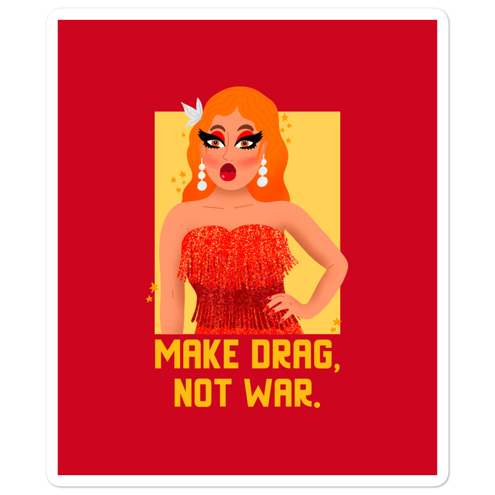 Make Drag Not War Bubble-Free Stickers