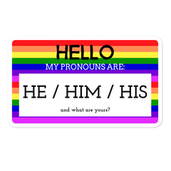 Hello My Pronouns Are He / Him / His Bubble-Free Stickers