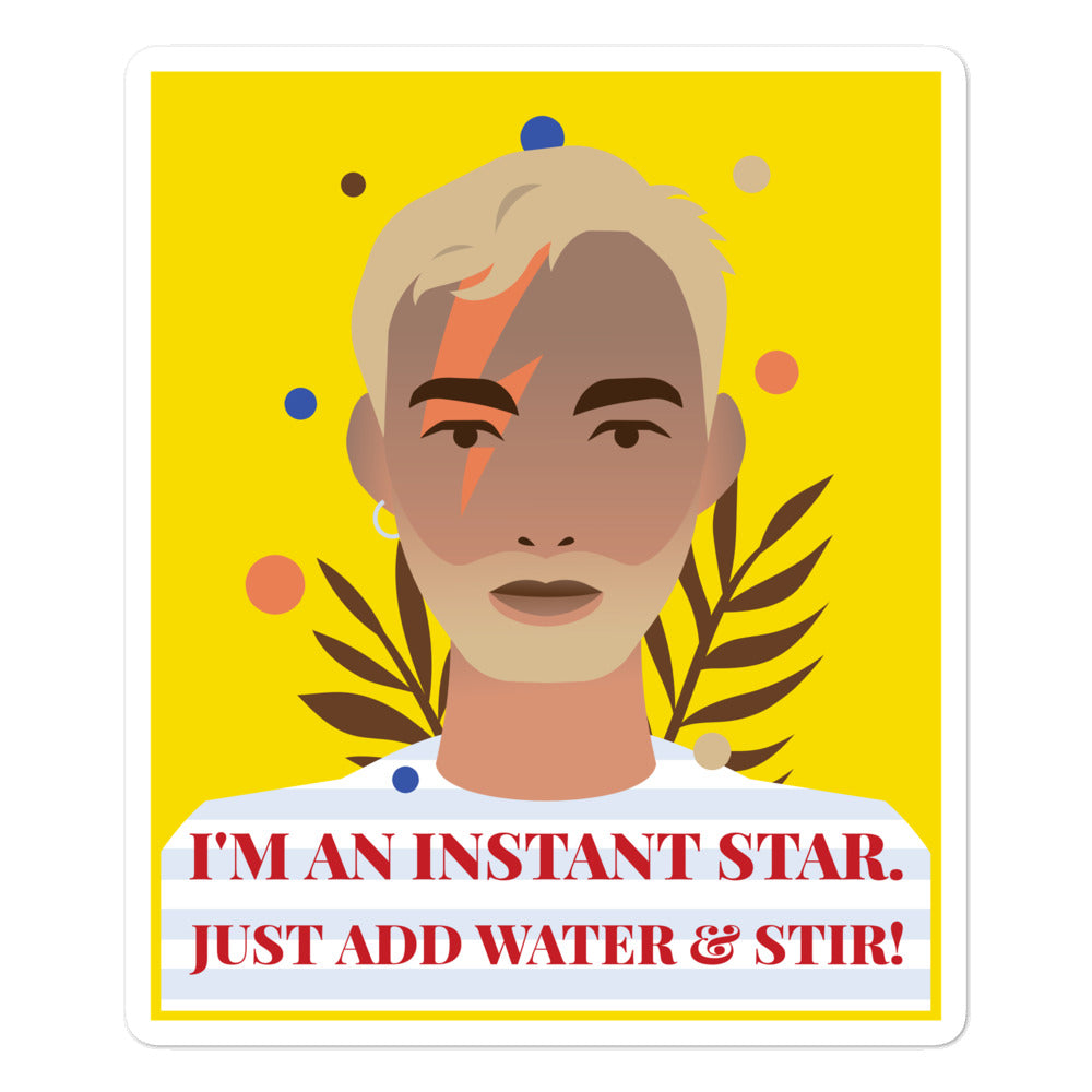 I'm An Instant Star Bubble-Free Stickers
