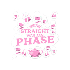 Being Straight Was My Phase Bubble-Free Stickers