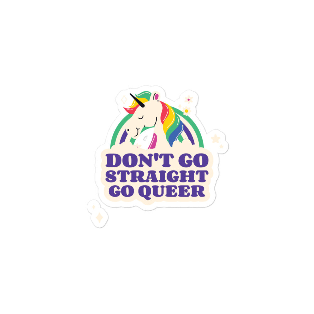 Don't Go Straight Go Queer Bubble-Free Stickers