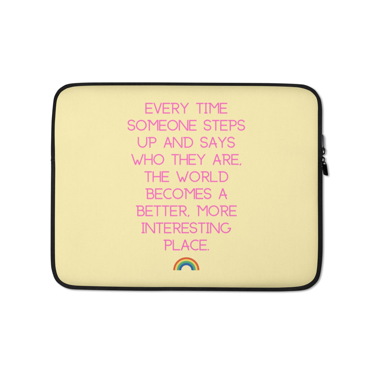 Every Time Someone Stands Up Laptop Sleeve