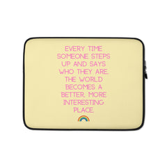 Every Time Someone Stands Up Laptop Sleeve