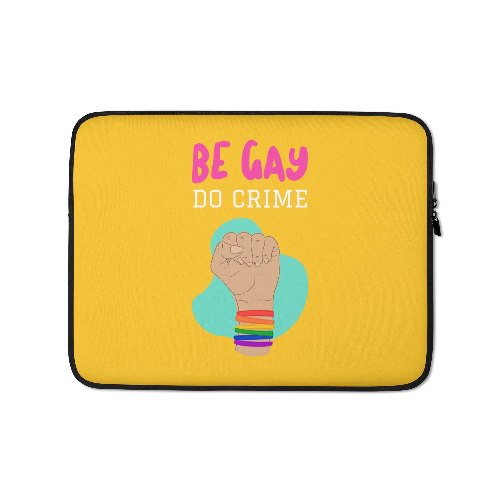 Be Gay Do Crime Laptop Sleeve