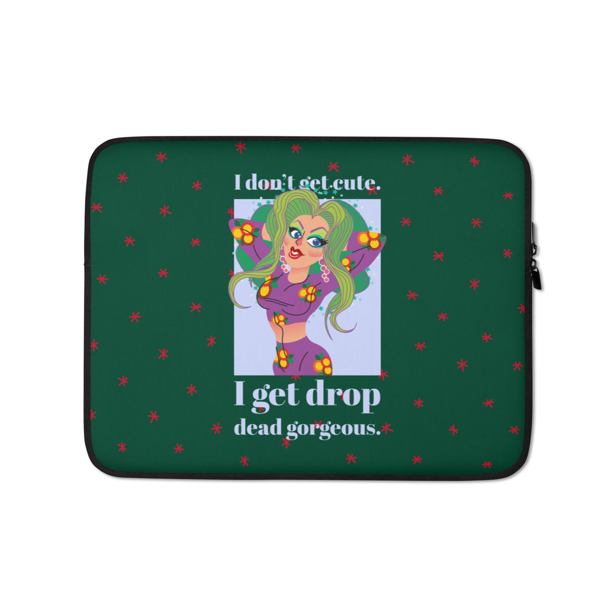 Drop Dead Gorgeous Laptop Sleeve