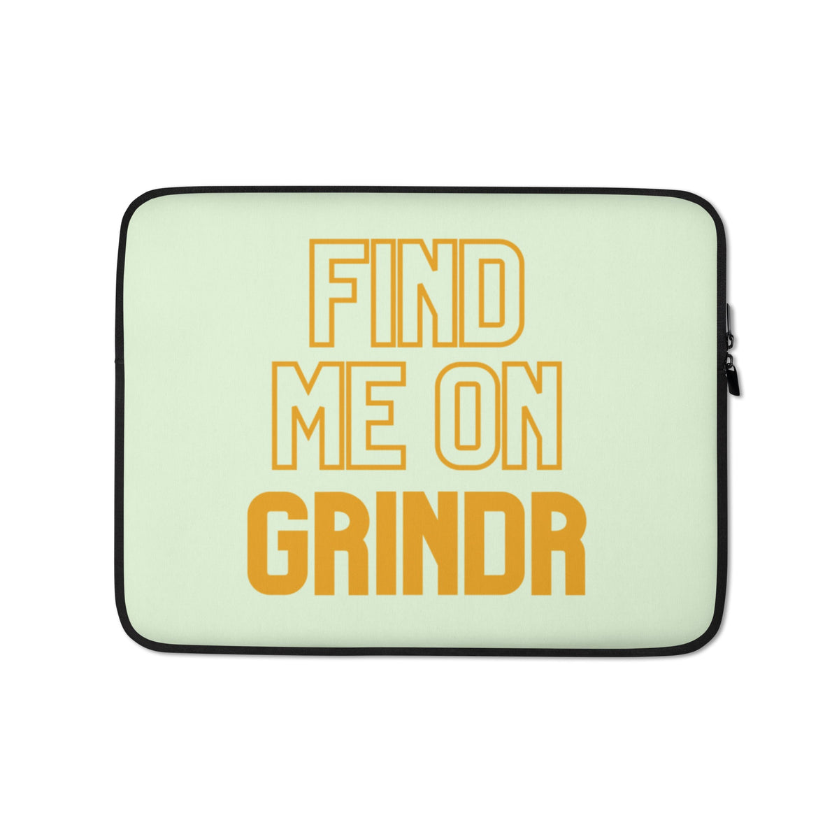 Find Me On Grindr Laptop Sleeve