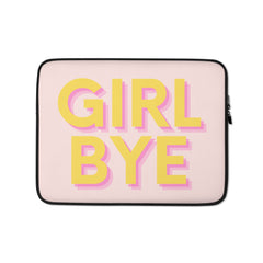 Girl Bye Laptop Sleeve