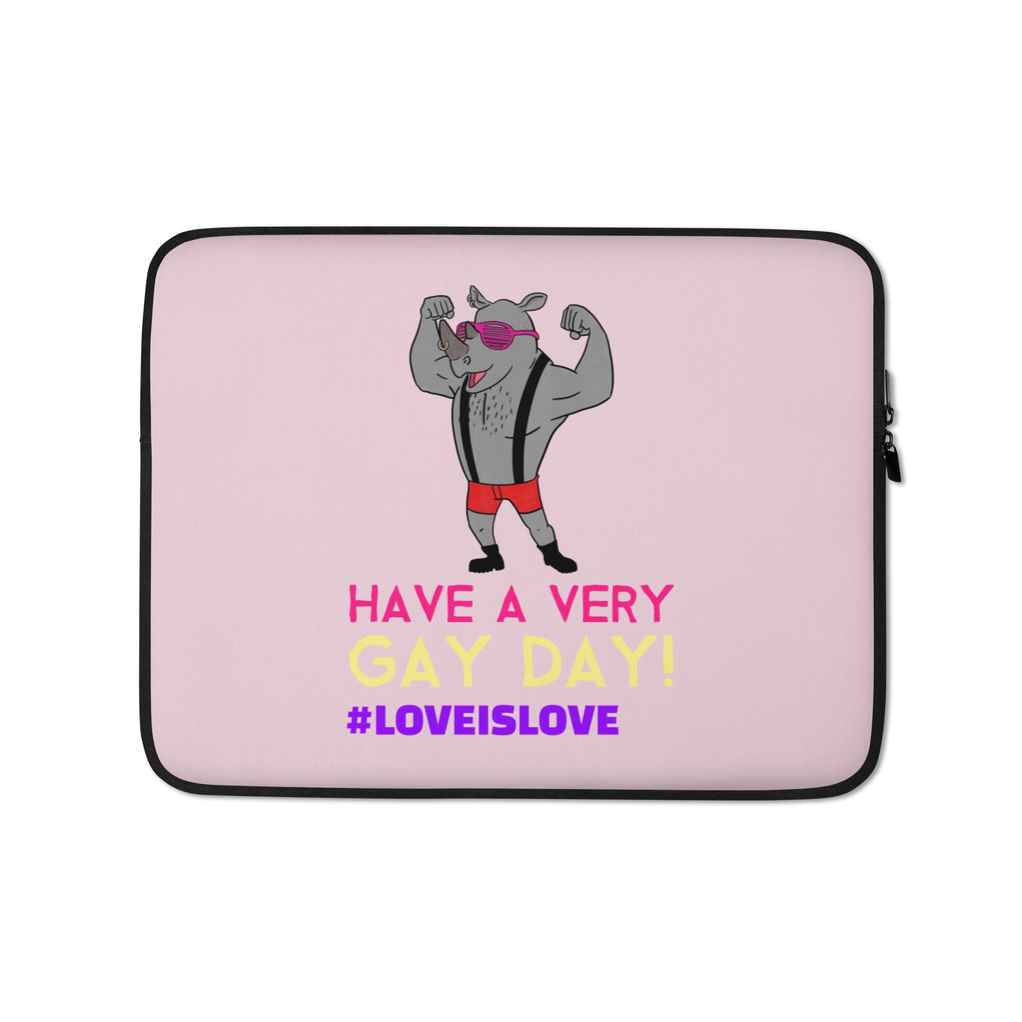 Have A Very Gay Day! Laptop Sleeve