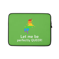Let Me Be Perfectly Queer Laptop Sleeve