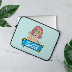 That Was A Choice Laptop Sleeve