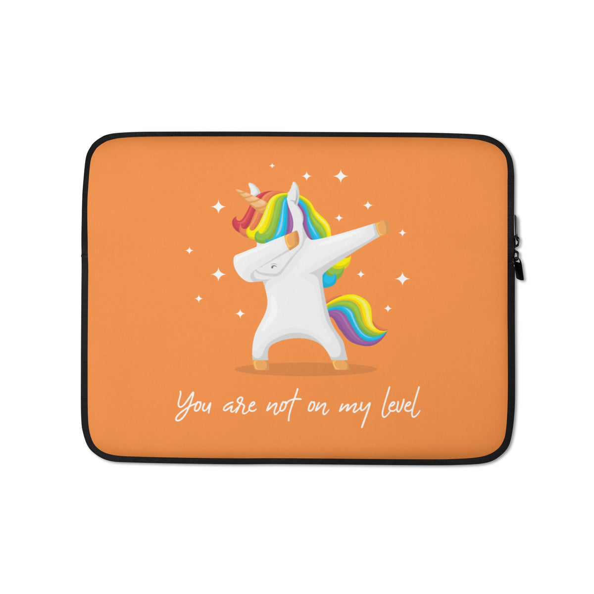 You Are Not On My Level Laptop Sleeve