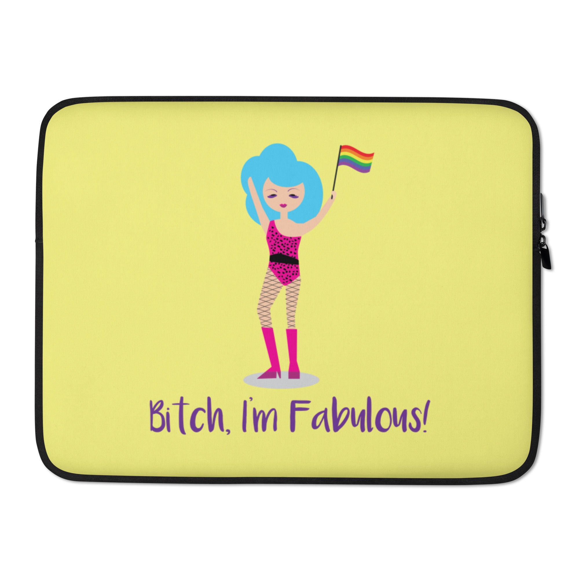 Bitch I'm Fabulous! Drag Queen Laptop Sleeve